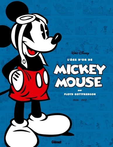 L'âge d'or de Mickey Mouse Tome 1 : Mickey et l'île volante et autres histoires. 1936-1937