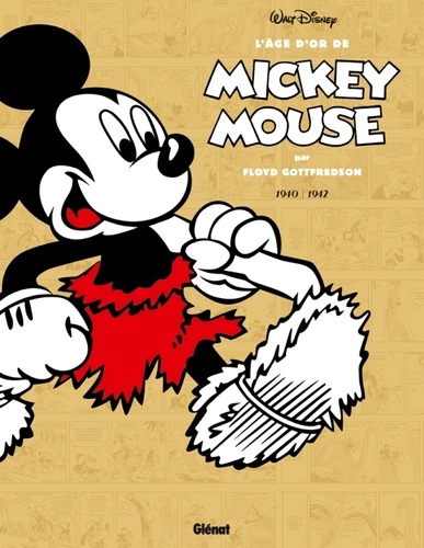 L'âge d'or de Mickey Mouse Tome 4 : Mickey à l'âge de pierre et autres histoires. 1941-1942