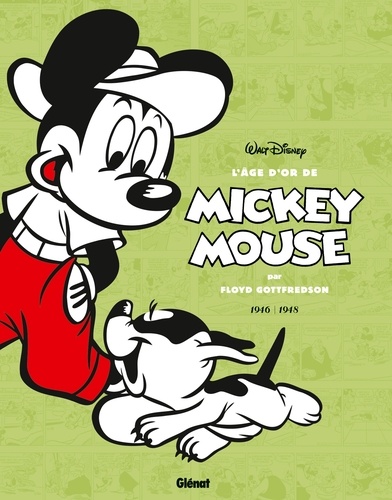 L'âge d'or de Mickey Mouse Tome 7 : Iga Biva, l'homme du futur et autres histoires. 1946-1948