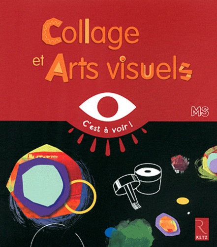 Collage et Arts visuels MS