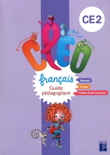 Français CE2 CLEO. Guide pédagogique du manuel, du fichier et du fichier Ecole inclusive, Edition 2023