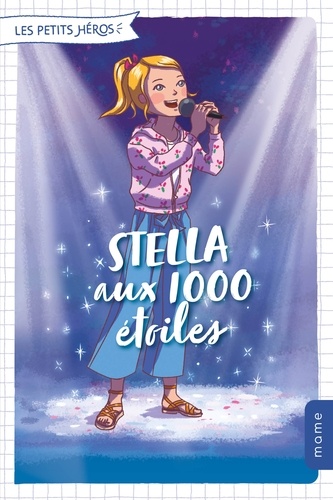 Les petits héros Tome 4 : Stella aux 1000 étoiles