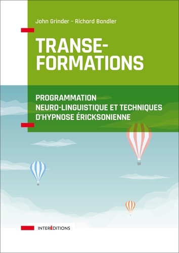 Transe-Formations. Programmation Neuro-Linguistique et techniques d'hypnose éricksonienne