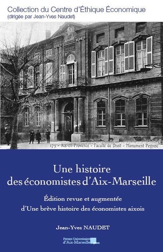 Une histoire des économistes d’Aix-Marseille. Edition revue et augmentée