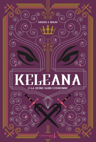 Keleana Tome 2 : La reine sans couronne