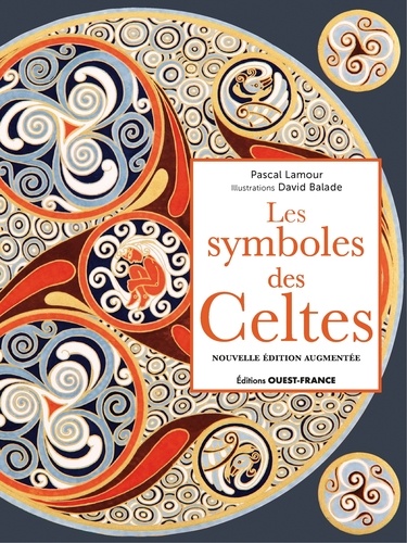 Les symboles des Celtes. La mémoire en migration, Edition revue et augmentée