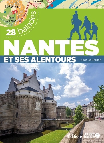 Nantes et ses alentours. 28 balades