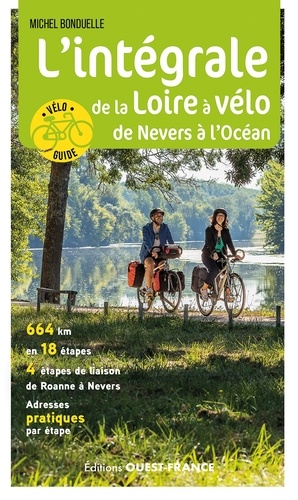 L'intégrale de la Loire à Vélo de Nevers à l'Océan