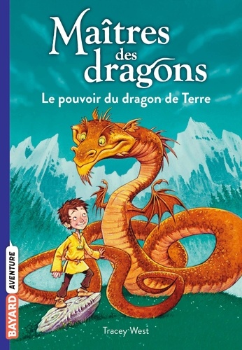Maîtres des dragons Tome 1 : Le pouvoir du dragon de Terre