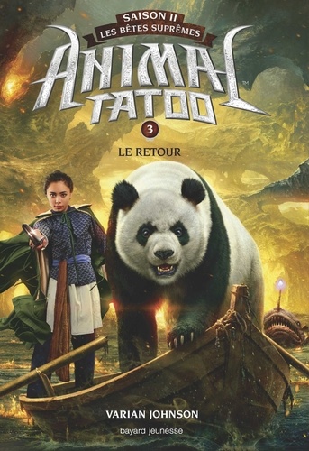 Animal Tatoo - saison 2 - Les bêtes suprêmes Tome 3 : Le retour