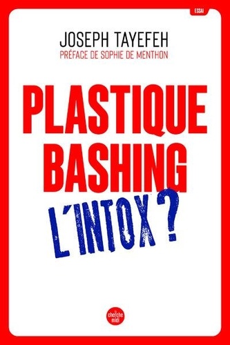 Plastique Bashing : L'intox