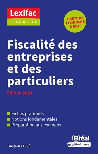 Fiscalité des entreprises et des particuliers. Edition 2024