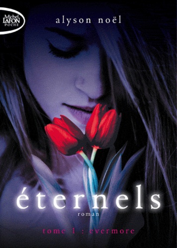 Eternels Tome 1 : Evermore