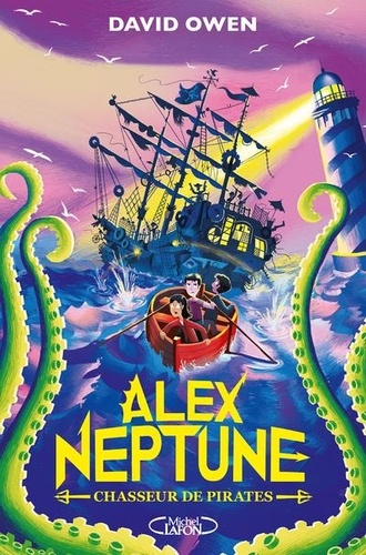 Alex Neptune Tome 2 : Chasseur de pirates
