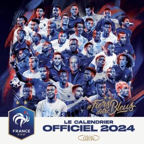 Le calendrier officiel de l'équipe de France. Edition 2024