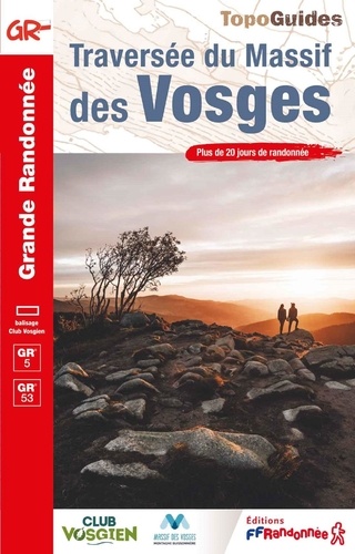 Traversée du Massif des Vosges. Plus de 20 jours de randonnée, 11e édition
