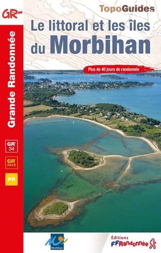 Le littoral et les îles du Morbihan. 10e édition