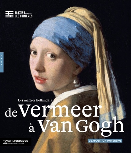 Vermeer Van Gogh. Bassins des Lumières
