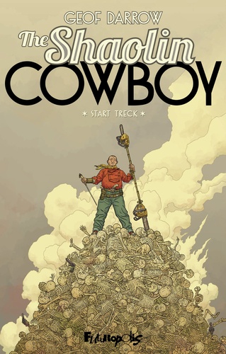 The Shaolin Cowboy. Tome 1