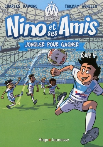 Nino et ses amis Tome 4 : Jongler pour gagner