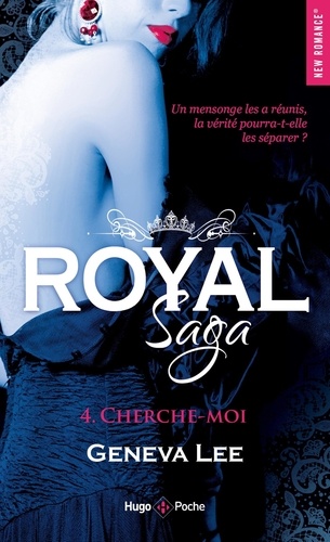 Royal Saga Tome 4 : Cherche-moi