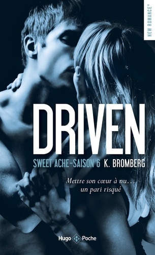 Driven Saison 6 : Sweet Ache