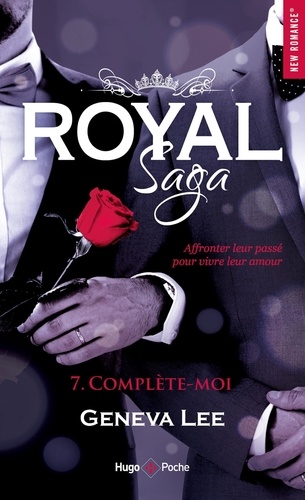 Royal Saga Tome 7 : Complète-moi