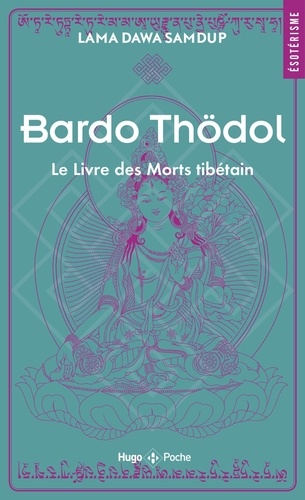 Bardo Thödol. Le livre des morts tibétains
