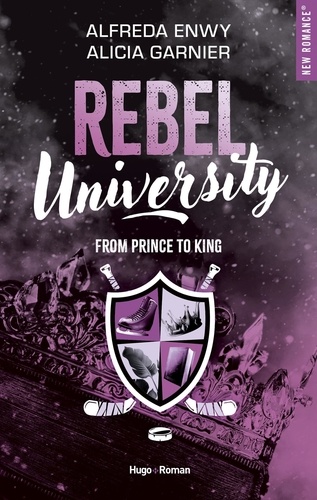 Rebel University Tome 2 : From Prince to King