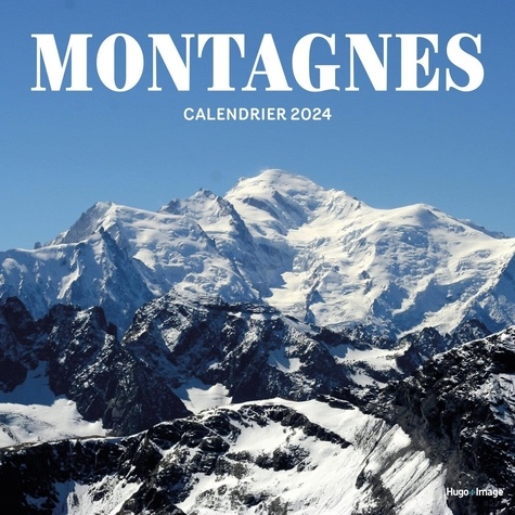 Calendrier mural Montagnes. Edition 2024