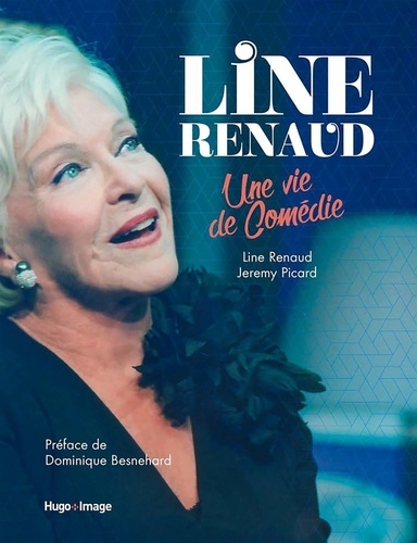 Line Renaud. Une vie de comédie