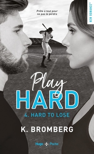 Play Hard Tome 4 : Hard to lose