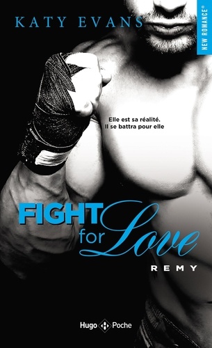 Fight for Love Tome 3 : Remy