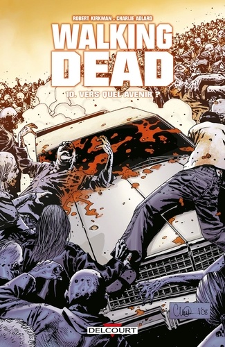 Walking Dead Tome 10 : Vers quel avenir ?