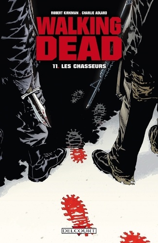 Walking Dead Tome 11 : Les Chasseurs
