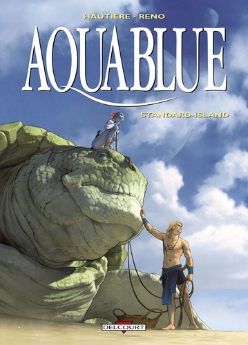 Aquablue Tome 14 : Standard-Island
