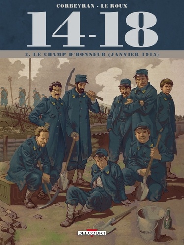 14-18 Tome 3 : Le champ d'honneur (janvier 1915). Avec un carnet de croquis