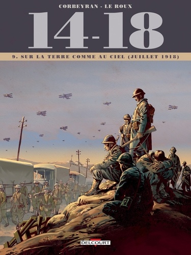 14-18 Tome 9 : Sur la terre comme au ciel (juillet 1918)