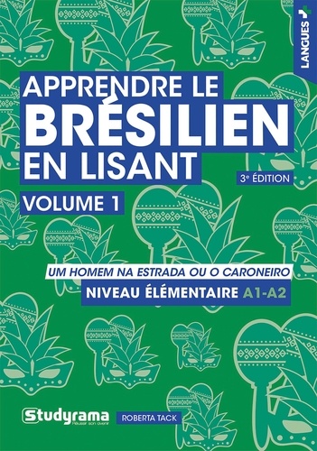 Apprendre le brésilien en lisant . Volume 1 O homem na estrada ou o caroneiro, 3e édition