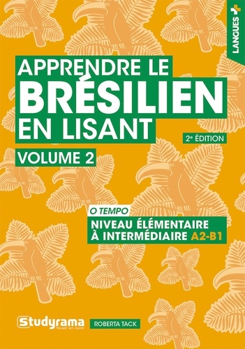 Apprendre le brésilien en lisant. Volume 2, O tempo, 2e édition revue et corrigée, Edition en portugais