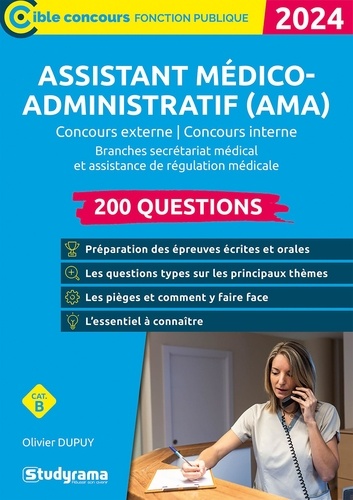 Assistant médico-administratif (AMA) 200 questions. Branches Secrétariat médical et Assistance de régulation médicale, Edition 2024