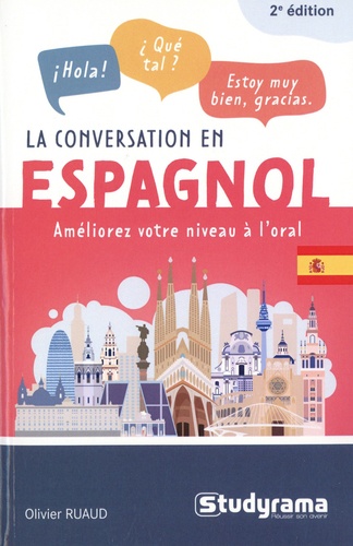 La conversation en espagnol. 2e édition. Edition en espagnol