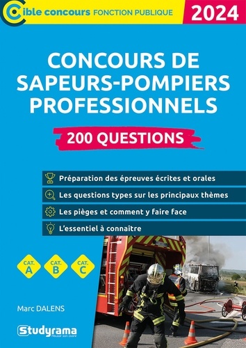 Concours des sapeurs-pompiers professionnels. 200 questions, Edition 2024