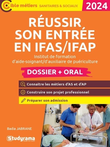 Réussir son entrée en IFAS/IFAP. Edition 2024