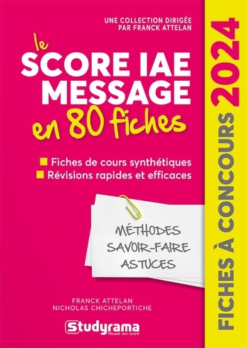 Score IAE Message en 80 fiches. Méthodes, savoir-faire et astuces, Edition 2024
