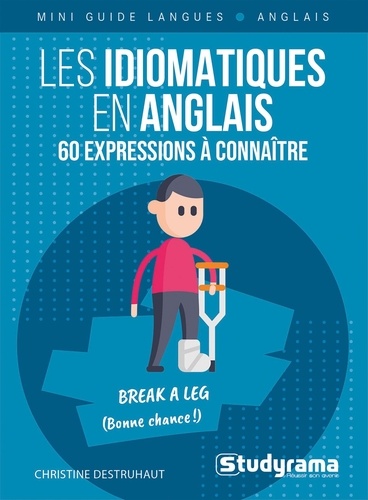 Les idiomatiques en anglais. 60 expressions à connaître, Edition en anglais