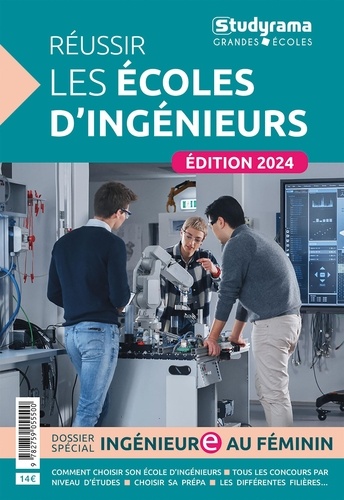 Réussir les écoles d'ingénieurs. Edition 2024