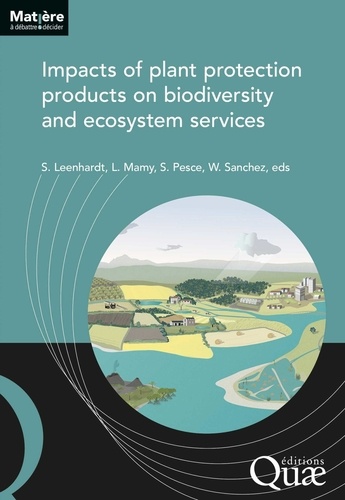 Impacts of plant protection products on biodiversity and ecosystem services. Edition en anglais