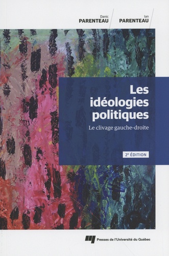 Les idéologies politiques. Le clivage gauche-droite, 2e édition