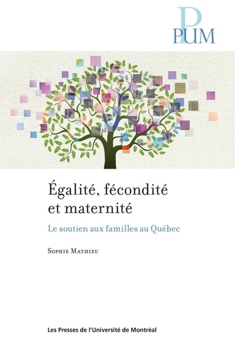 Égalité fécondité et maternité. le soutien aux familles au Québec